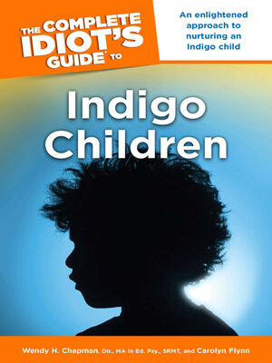 cover image of The Complete Idiot's Guide to Indigo Children